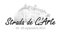 Targul Strada de C\'Arte, editia a III-a are loc in Bucuresti, in perioada 20 - 28 septembrie 2013